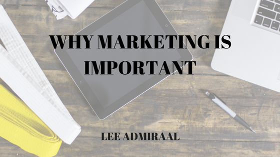 Why Marketing Is Important