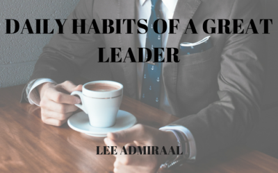 Daily Habits of a Great Leader